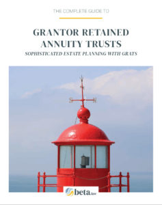 grantor retained annuity trusts guide